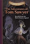 The Adventures of Tom Sawyer [abridged - Classic Starts]
