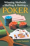 Winning Methods of Bluffing & Betting in Poker