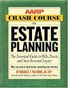 AARP Crash Course in Estate Planning: The Essential Guide to Wills, Trusts, and Your Personal Legacy (AARP)