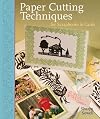 Paper Cutting Techniques for Scrapbooks & Cards