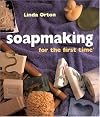 Soapmaking For The First Time