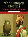 The Hungry Clothes and Other Jewish Folktales