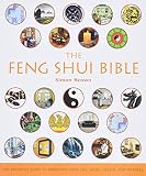 The Feng Shui Bible The Definitive Guide To Improving Your Life Home Health And Finances Volume 4 Mind Body Spirit Bibles