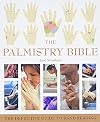 The Palmistry Bible: The Definitive Guide to Hand Reading