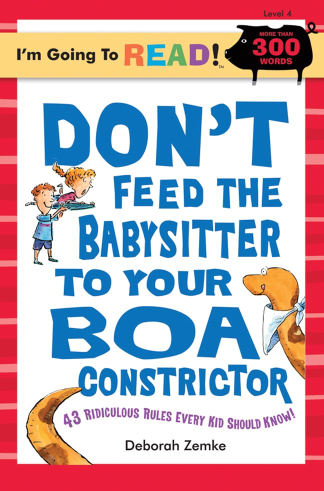 Don't Feed the Babysitter to Your Boa Constrictor book cover