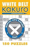 White Belt Kakuro 150 Puzzles Martial Arts Puzzles Series