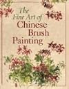 The Fine Art of Chinese Brush Painting