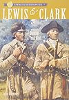 Lewis & Clark: Blazing a Trail West