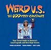 Weird U.S. The ODDyssey Continues: Your Travel Guide to America's Local Legends and Best Kept Secrets