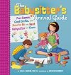 The Babysitter's Survival Guide: Fun Games, Cool Crafts, and How to Be the Best Babysitter in Town