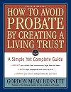 How to Avoid Probate by Creating a Living Trust, Revised Edition: A Simple Yet Complete Guide (How to Avoid Probate by Creating a Living Trust: A Simple Yet)