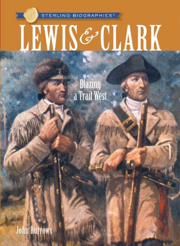 Lewis & Clark: Blazing a Trail West book cover