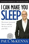 I Can Make You Sleep: Overcome Insomnia Forever and Get the Best Rest of Your Life! Book and CD