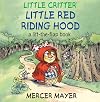 Little Critter® Little Red Riding Hood: A Lift-the-Flap Book (Little Critter series)