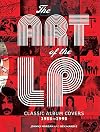 The Art of the LP: Classic Album Covers 1955–1995