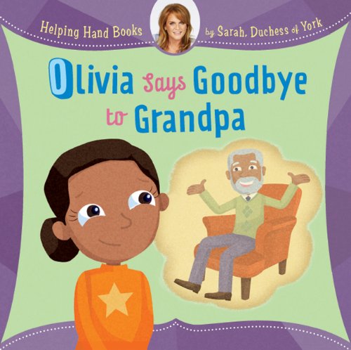 Olivia Says Goodbye to Grandpa book cover