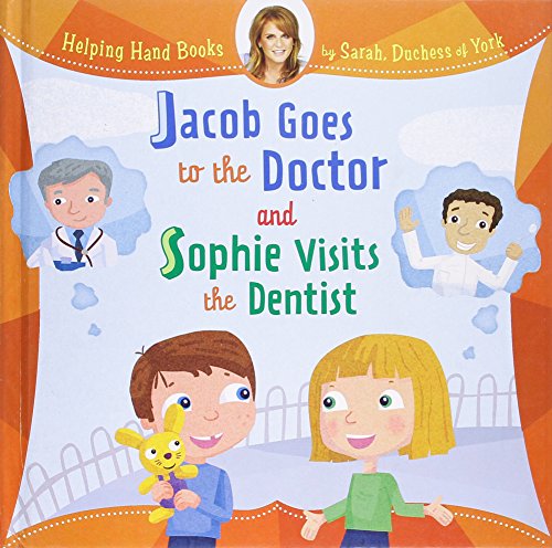 Jacob Goes to the Doctor; and Sophie Visits the Dentist cover