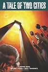 A Tale of Two Cities: A Graphic Novel (Eye Classics)