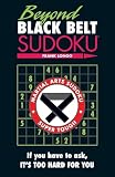 Beyond Black Belt Sudoku If You Have To Ask Its Too Hard For You Martial Arts Puzzles Series
