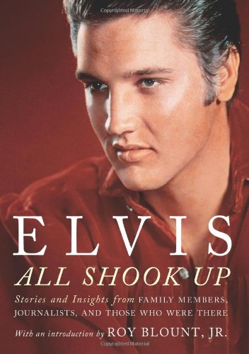 Elvis: All Shook Up: Stories And Insights book cover