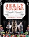 Jellymongers: Glow-in-the-Dark Jelly, Titanic Jelly, Flaming Jelly