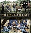 The Civil War in Color: A Photographic Reenactment of the War Between the States