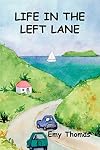 Life in the Left Lane