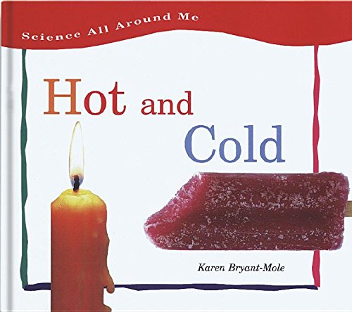 Cover of Hot and Cold (Science All Around Me)