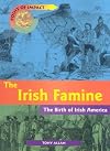 The Irish Famine: The Birth of Irish America (Point of Impact)