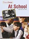 At School: Long Ago and Today (Times Change)