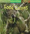 Food Chains (Heinemann First Library: Nature's Patterns)