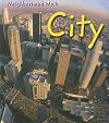 City (Heinemann First Library: Neighborhood Walk)