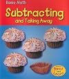 Subtracting and Taking Away (Read and Learn: Basic Math)