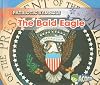 The Bald Eagle (Acorn: Patriotic Symbols)