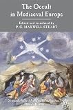 The Occult In Medieval Europe 5001500