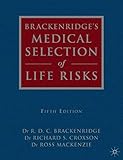 Brackenridges Medical Selection Of Life Risks