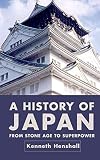 A History of Japan: From Stone Age to Superpower