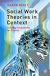Social Work Theories in Context: A Critical Introduction