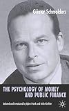 The Psychology of Money and Public Finance