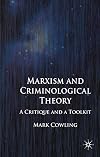 Marxism and Criminological Theory A Critique and a Toolkit