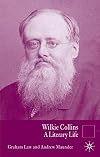 Wilkie Collins: A Literary Life