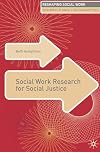Social work research for social justice