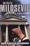 The Fall of Milosevic: The October 5th Revolution