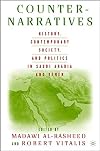 Counter-Narratives: History, Contemporary Society, and Politics in Saudi Arabia and Yemen