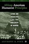 African American Humanist Principles: Living and Thinking Like the Children of Nimrod