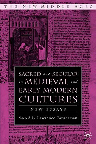 Sacred and Secular in Medieval and Early Modern Cultures: New Essays book cover