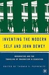 Inventing the Modern Self and John Dewey: Modernities and the Traveling of Pragmatism in Education
