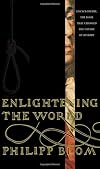 Enlightening the World: Encyclopedia, The Book That Changed the Course of History