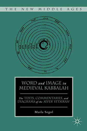 Word and Image in Medieval Kabbalah (By: Marla Segol) cover