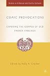 Comic provocations exposing the corpus of old French fabliaux